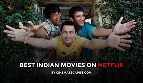The 13 Best Bollywood & Indian Movies on Netflix.